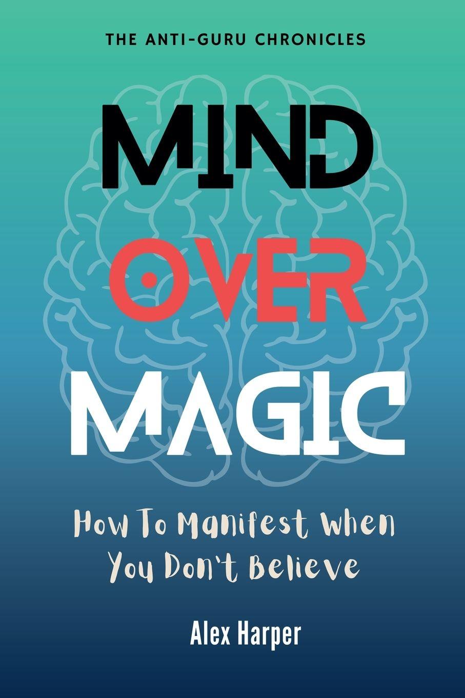 Kniha Mind Over Magic Alex Harper