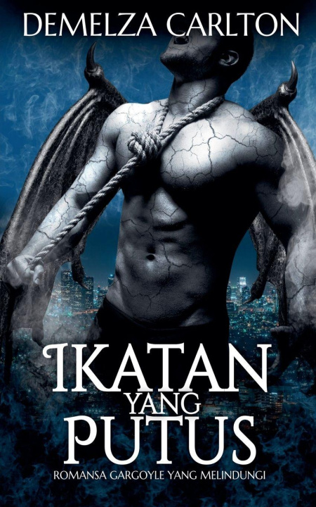 Kniha Ikatan yang Putus Demelza Carlton