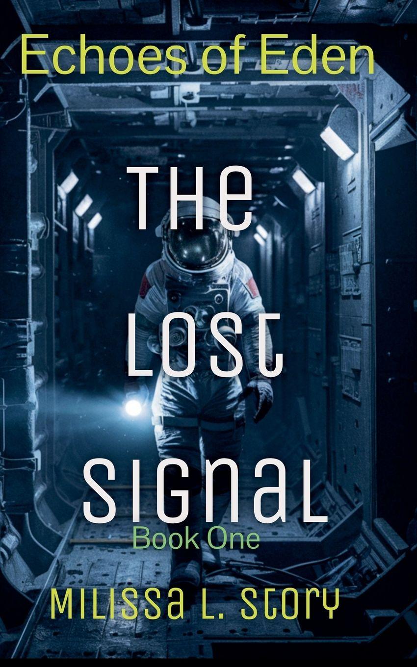 Knjiga The Lost Signal Milissa L. Story