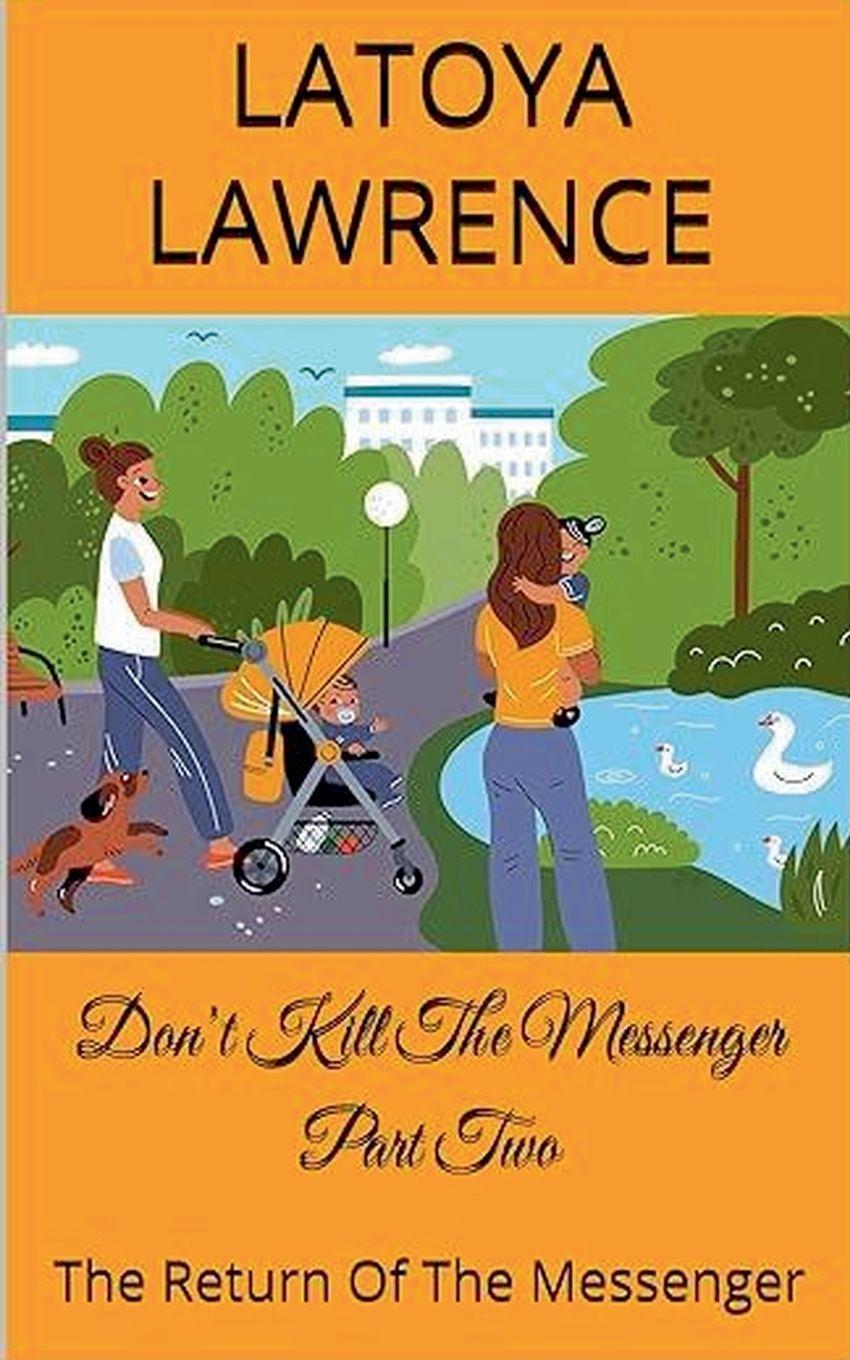 Kniha Don't Kill The Messenger Part Two LaToya Lawrence