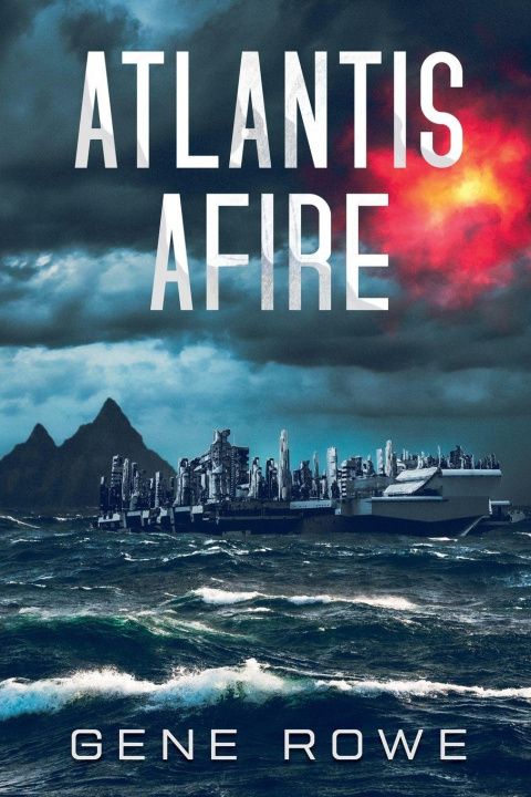 Kniha Atlantis Afire Gene Rowe