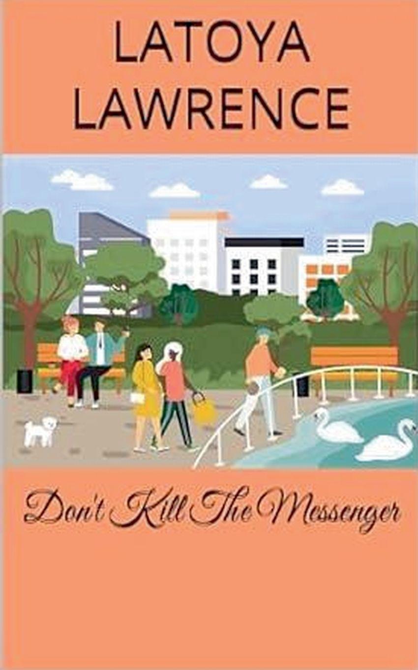 Книга Don't Kill The Messenger LaToya Lawrence