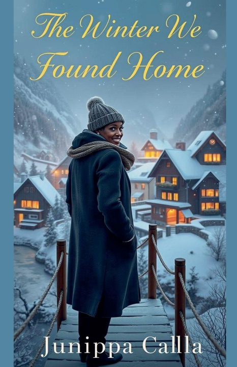 Книга The Winter We Found Home Junippa Callla