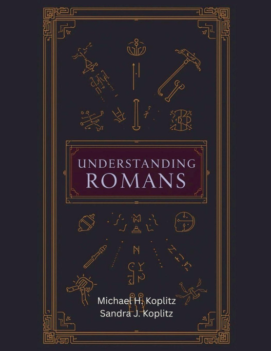 Knjiga Understanding Romans Michael H. Koplitz
