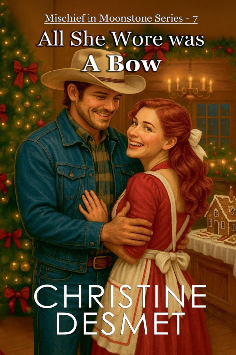Kniha All She Wore Was a Bow Christine DeSmet