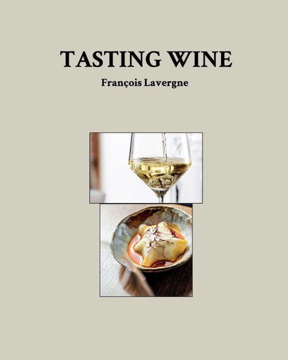 Kniha Tasting Wine François Lavergne