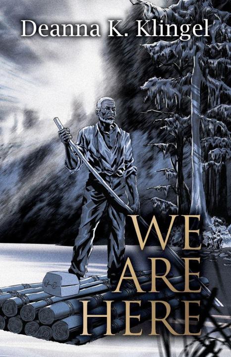Βιβλίο We Are Here Deanna K. Klingel