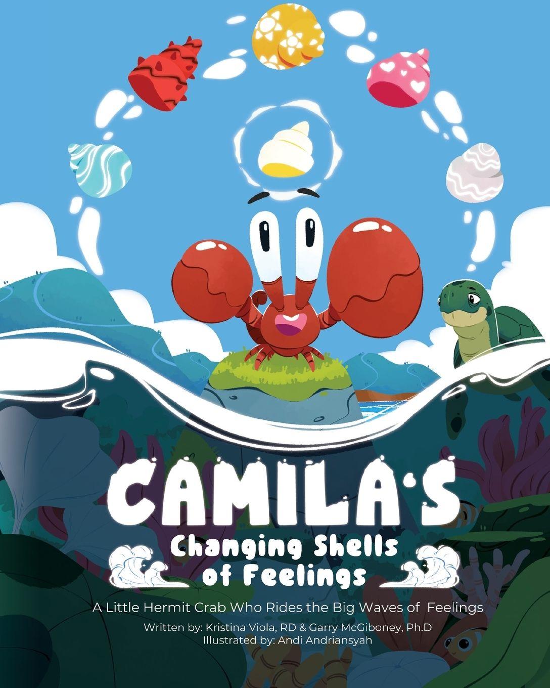 Buch Camila's Changing Shells of Feelings Garry McGiboney Ph. D