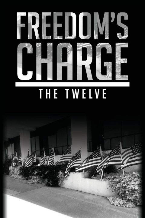Kniha Freedom's Charge The Twelve
