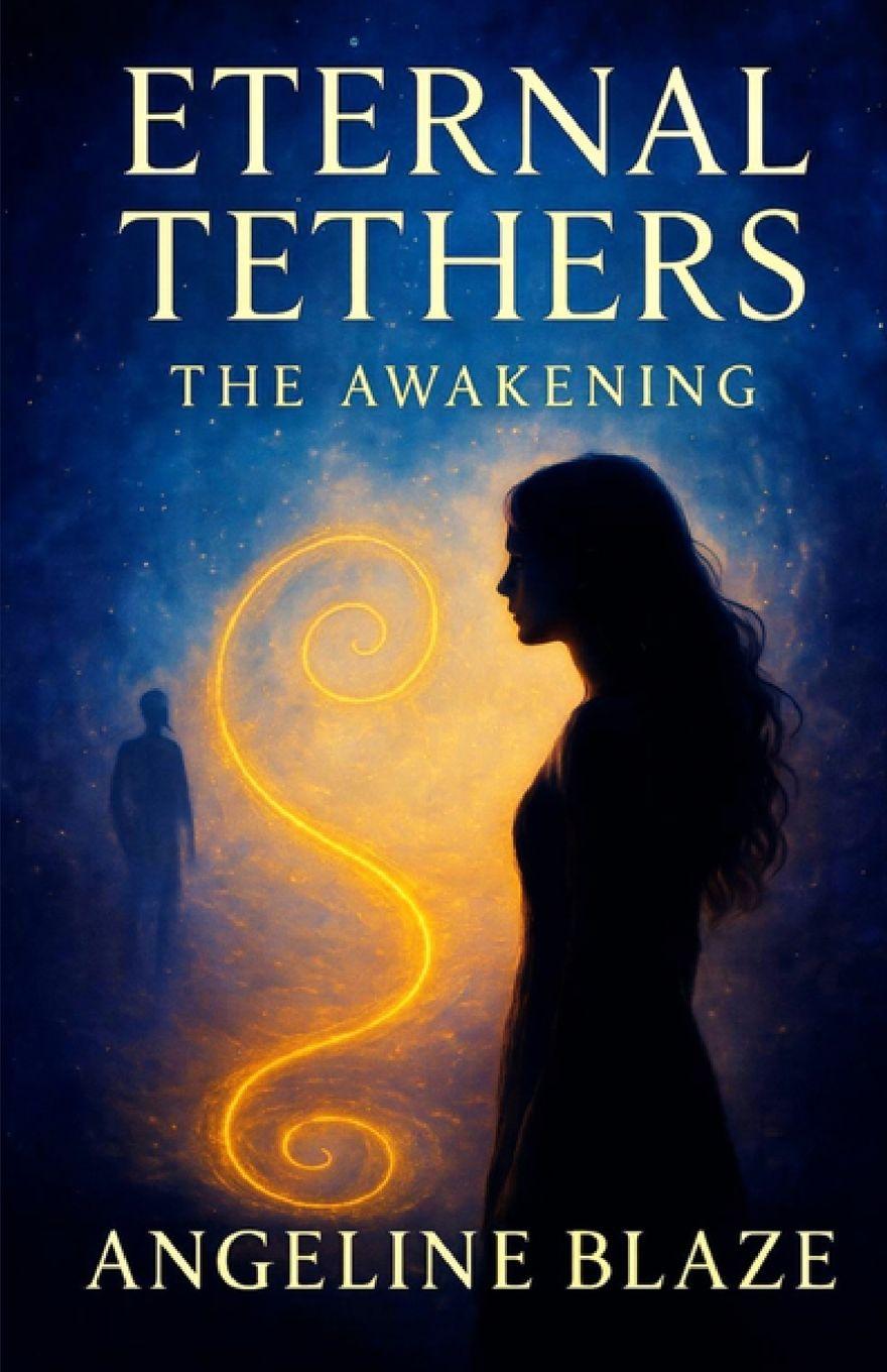 Kniha Eternal Tethers Angeline Blaze