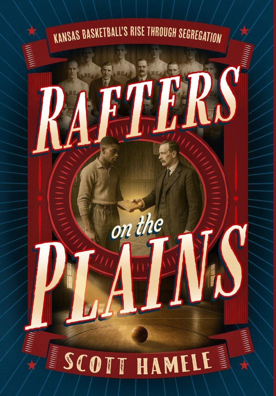 Книга Rafters in the Plains Scott Hamele