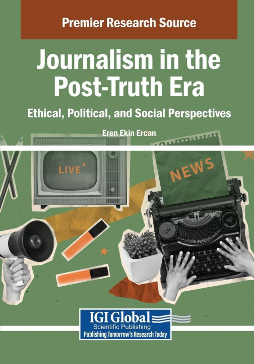Книга Journalism in the Post-Truth Era Eren Ekin Ercan