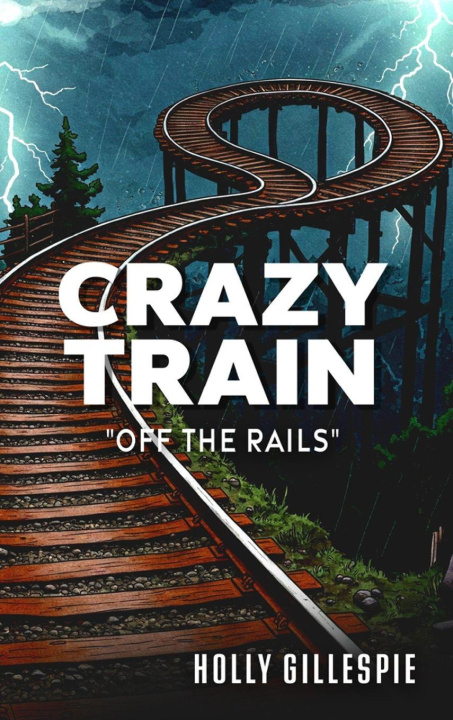 Kniha Crazy Train Holly Gillespie