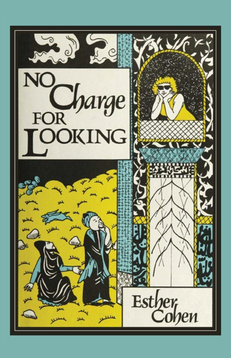 Kniha No Charge for Looking Esther Cohen