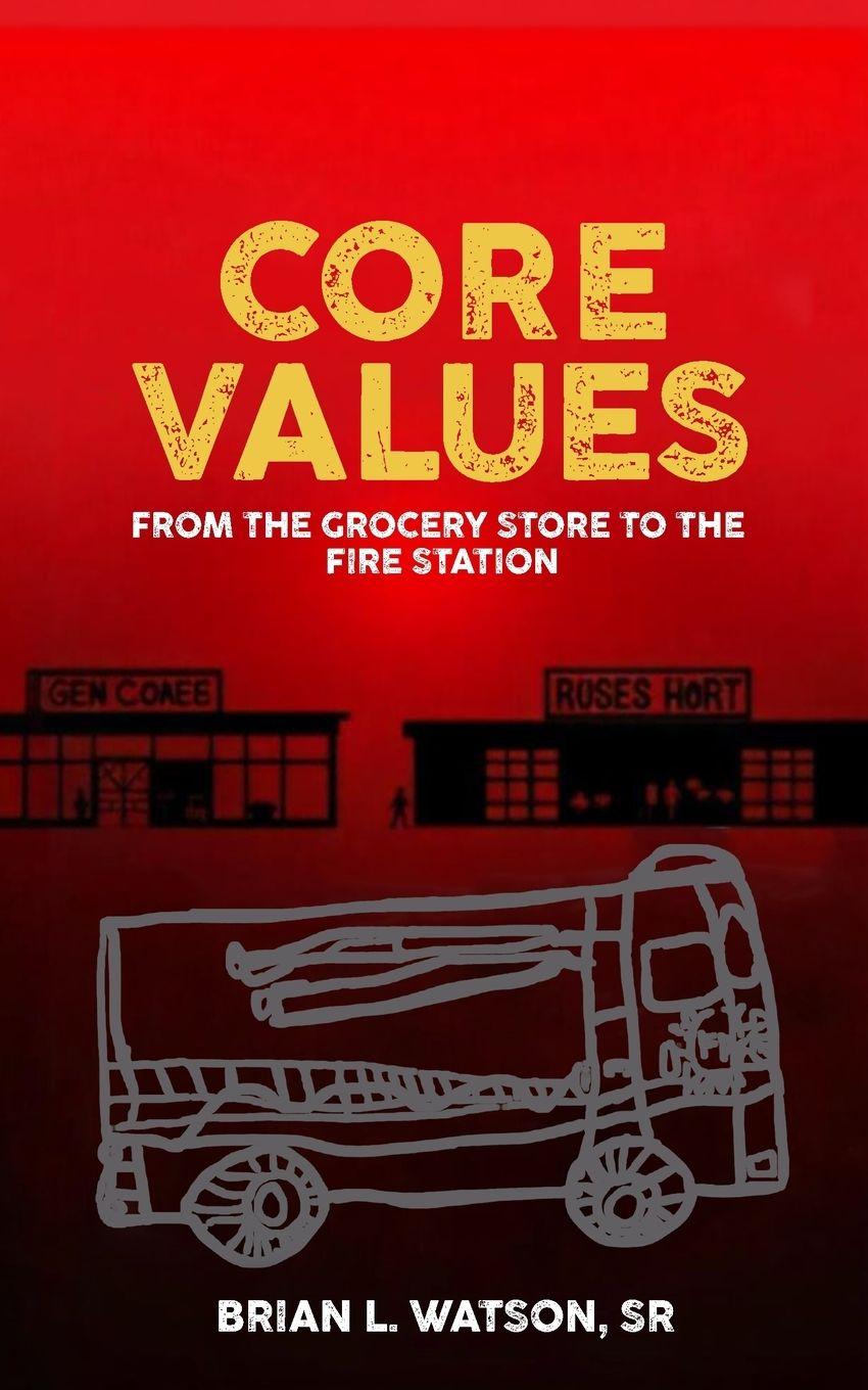 Knjiga Core Values Brian L. Watson