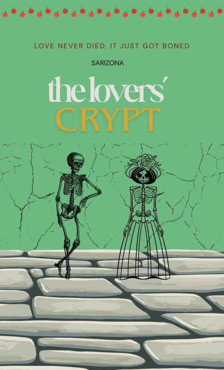 Knjiga The Lovers' Crypt Sarizona