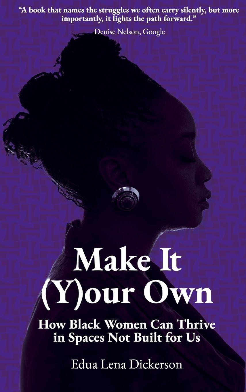 Kniha Make It (Y)our Own Edua Lena Dickerson