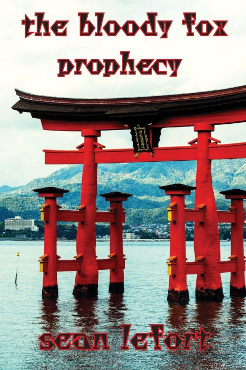 Libro the bloody fox prophecy sean lefort