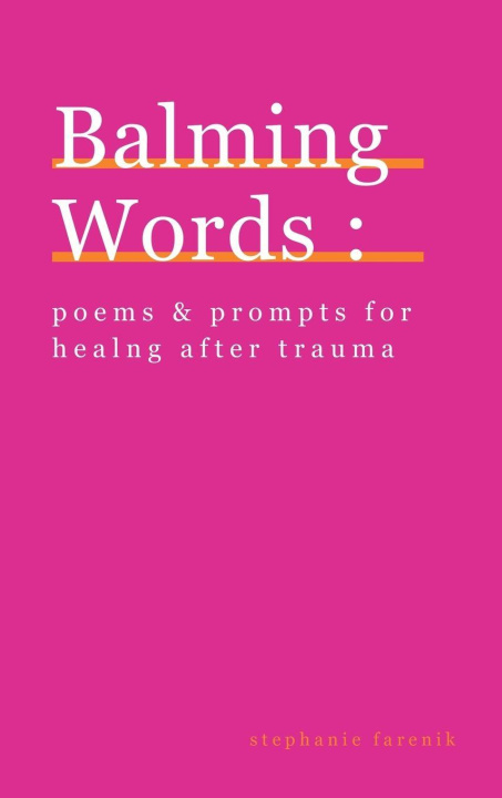 Kniha Balming Words Stephanie Farenik