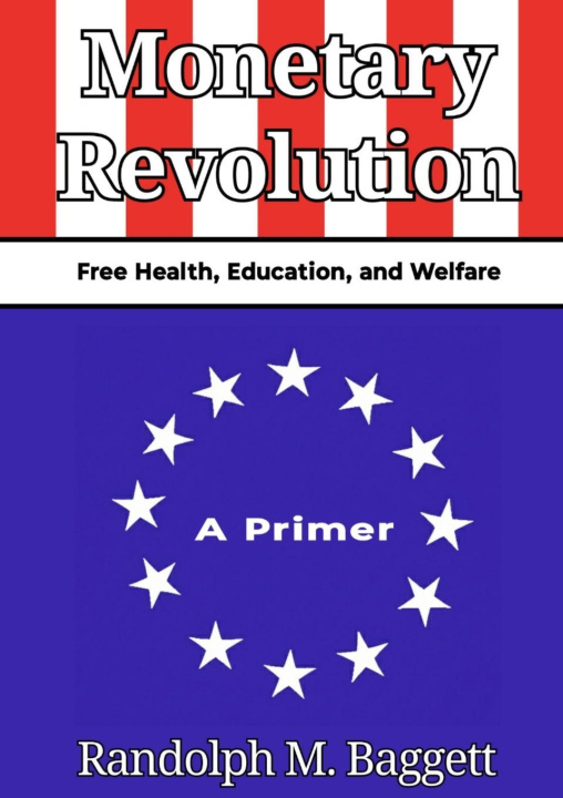 Kniha Monetary Revolution Randolph M Baggett
