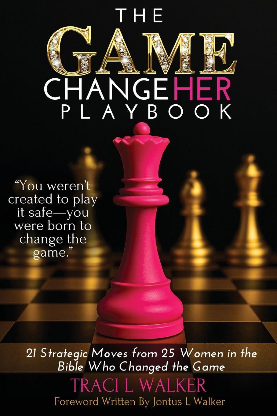Kniha The Game ChangeHer Playbook Traci L Walker