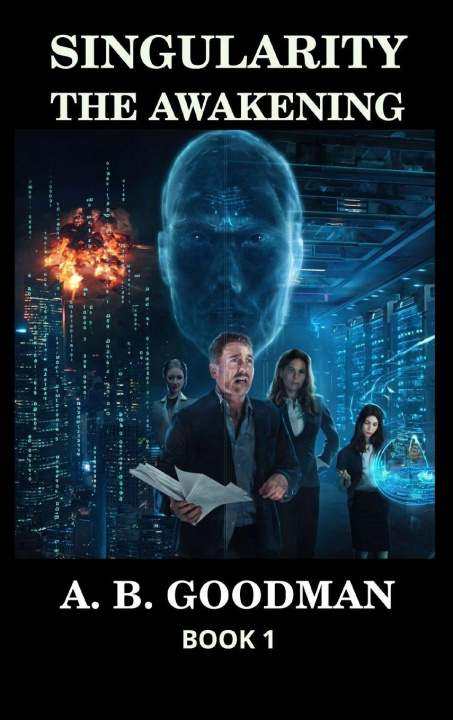 Kniha Singularity - The Awakening A. B. Goodman