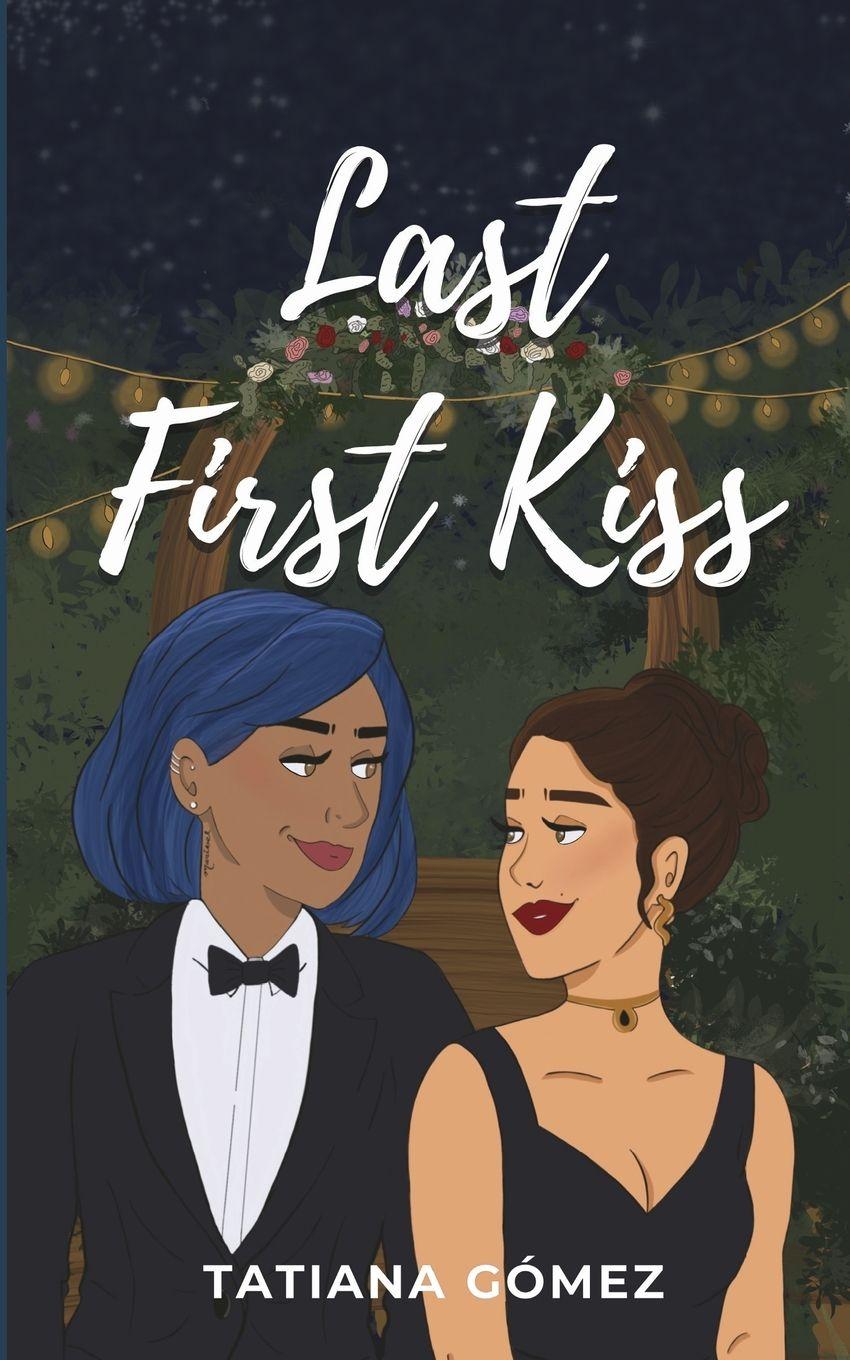 Kniha Last First Kiss Tatiana Gómez