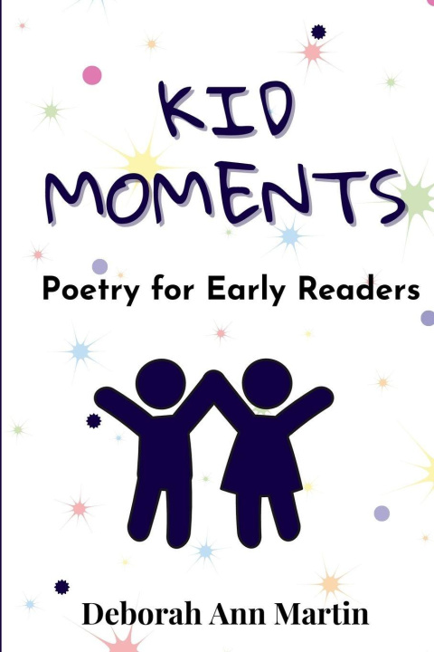 Kniha Kid Moments Deborah Ann Martin