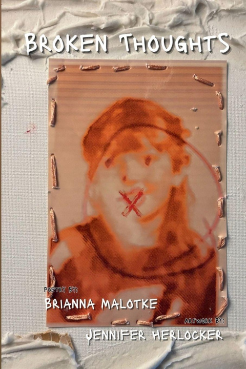Kniha Broken Thoughts Brianna Malotke