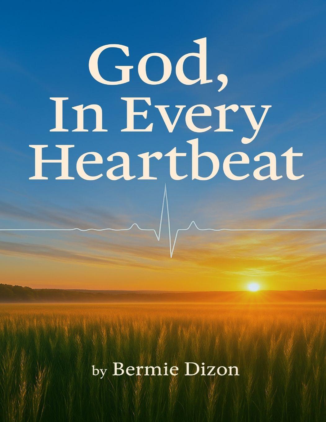 Kniha GOD, In Every Heartbeat Bermie Dizon