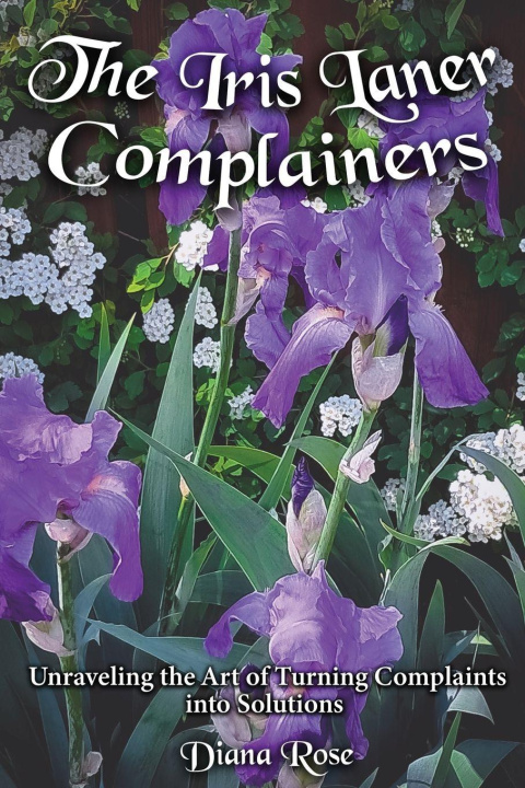 Könyv The Iris Laner Complainers Diana Rose