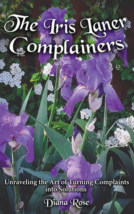 Kniha The Iris Laner Complainers Diana Rose