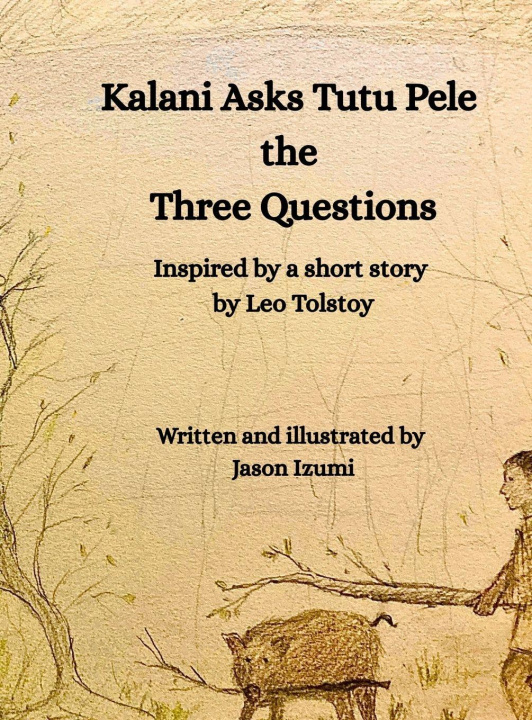 Kniha Kalani Asks Pele the Three Questions Izumi