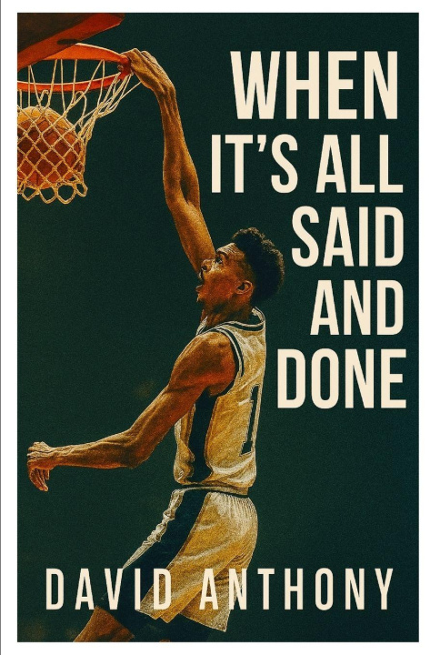 Knjiga When it's All Said and Done David Anthony