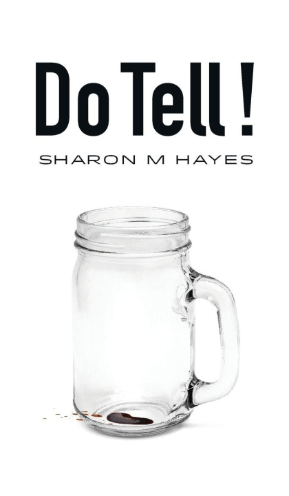 Kniha Do Tell! Sharon M Hayes