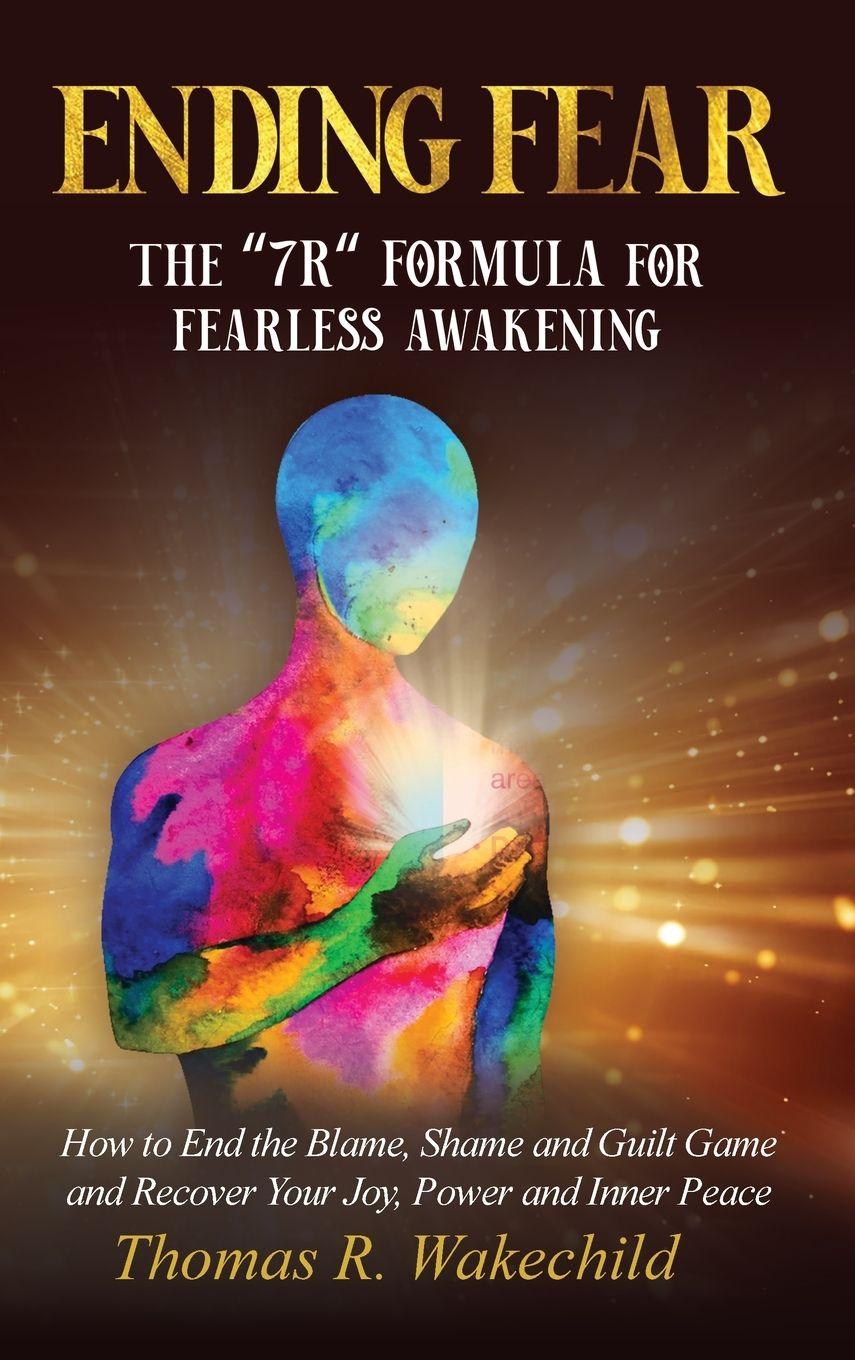 Kniha Ending Fear Thomas R. Wakechild