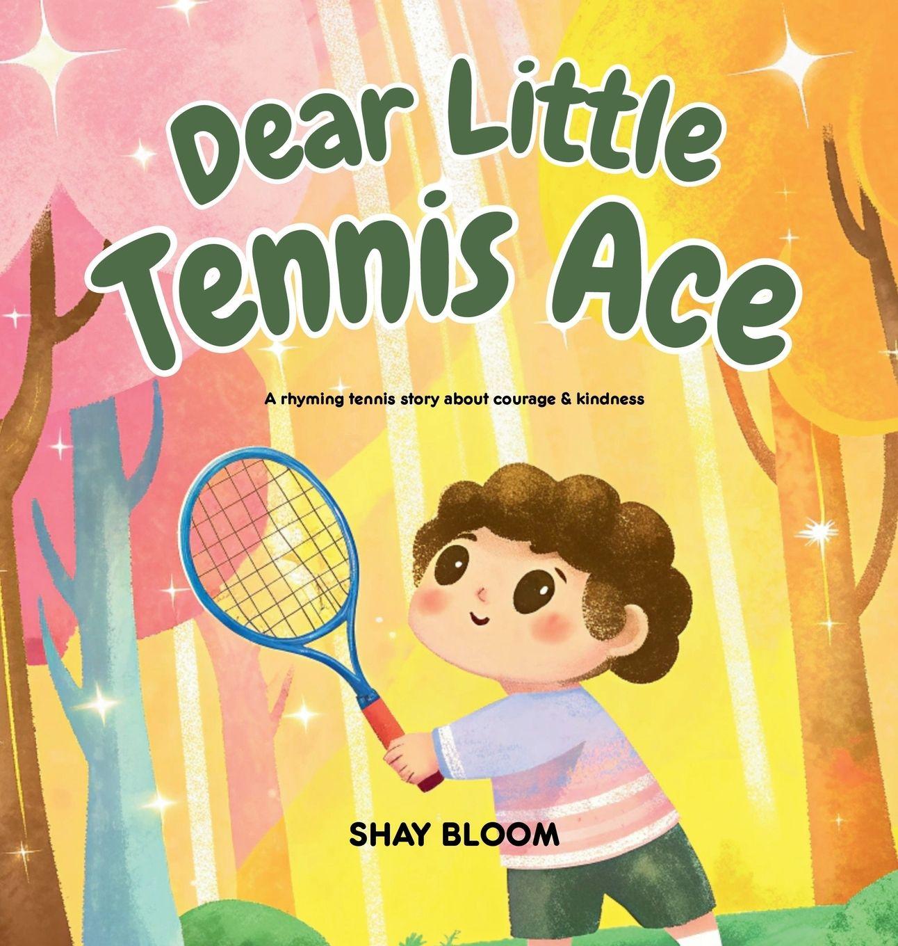 Kniha Dear Little Tennis Ace Shay Bloom