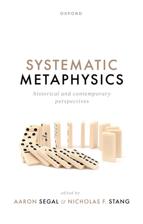 Kniha Systematic Metaphysics Nicholas F Stang