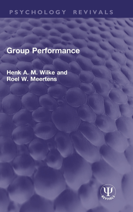 Knjiga Group Performance Henk A. M. Wilke