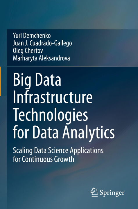 Book Big Data Infrastructure Technologies for Data Analytics Yuri Demchenko