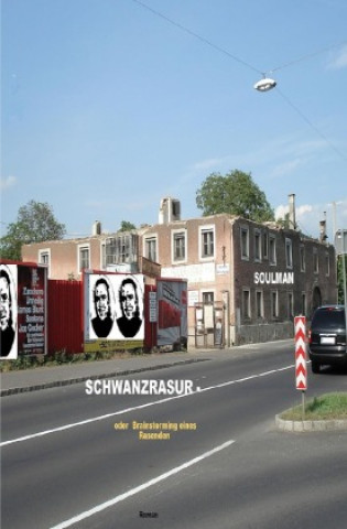 Kniha Schwanzrasur - oder Brainstorming eines Rasenden Sam Soulman