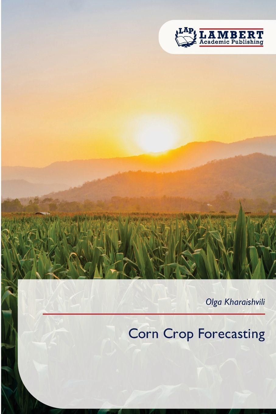 Knjiga Corn Crop Forecasting Olga Kharaishvili