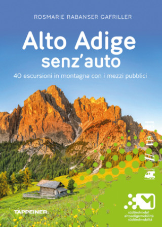Libro Alto Adige senz'auto Rosmarie Rabanser Gafriller