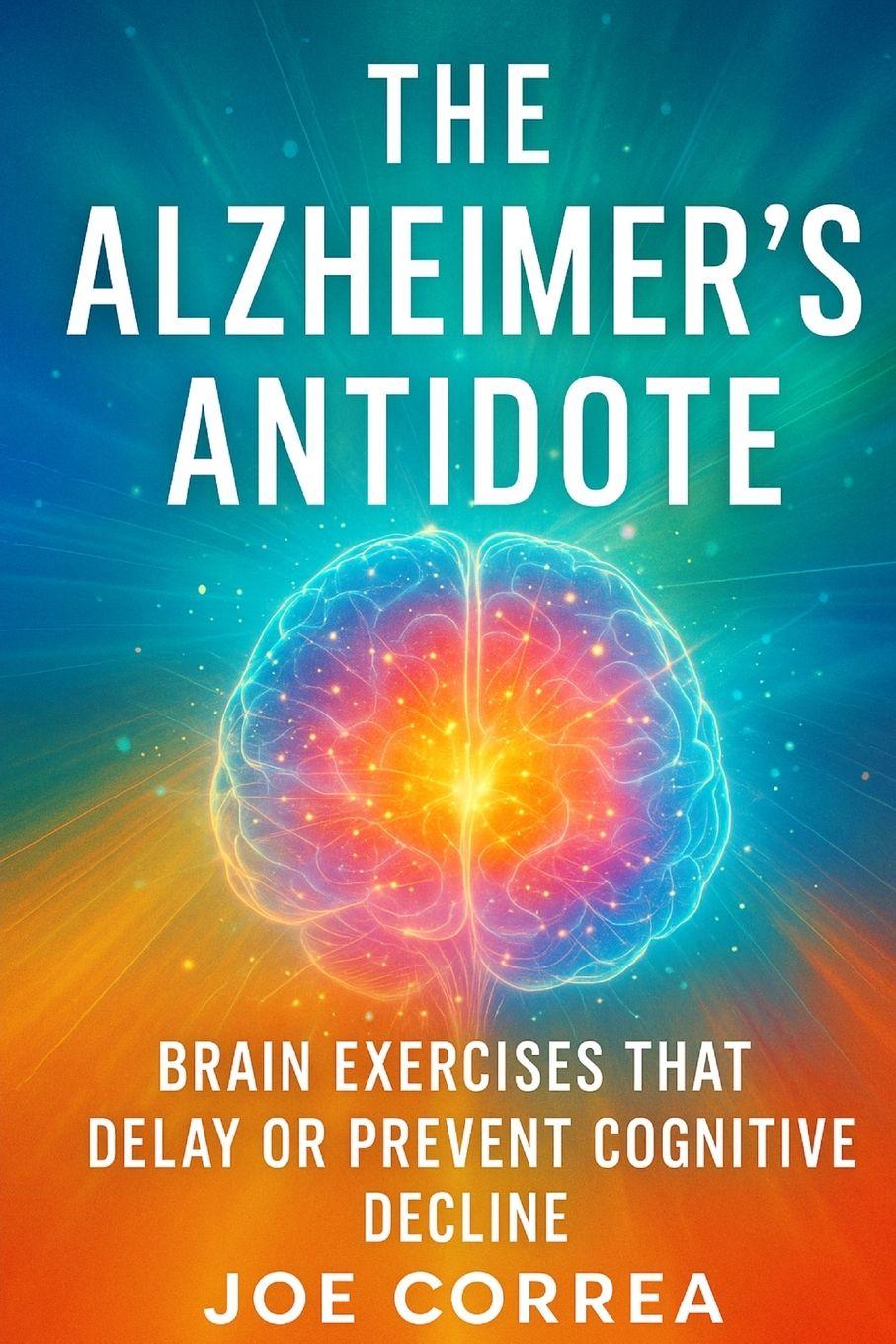 Book The Alzheimer's Antidote Joe Correa