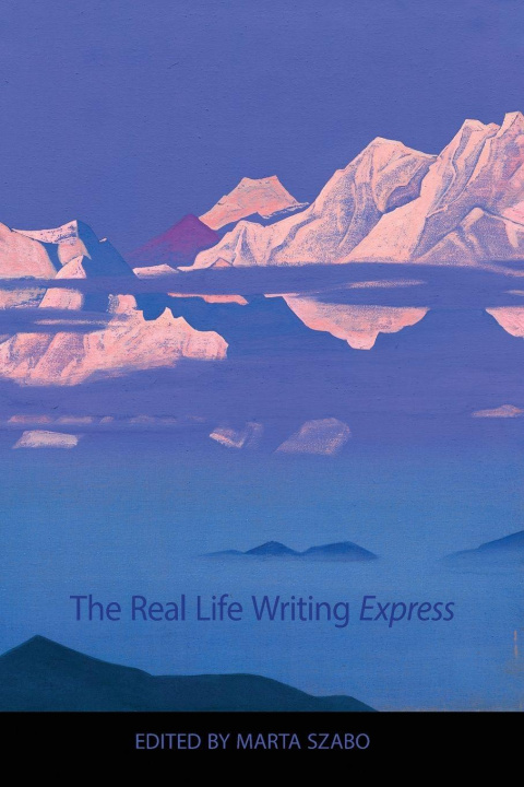 Kniha The Real Life Writing Express Marta Szabo