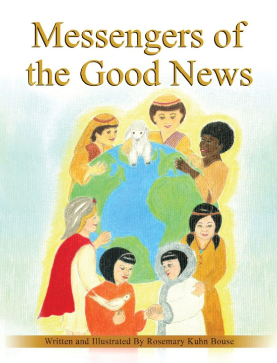 Kniha MESSENGERS OF THE GOOD NEWS Rosemary Kuhn Bouse