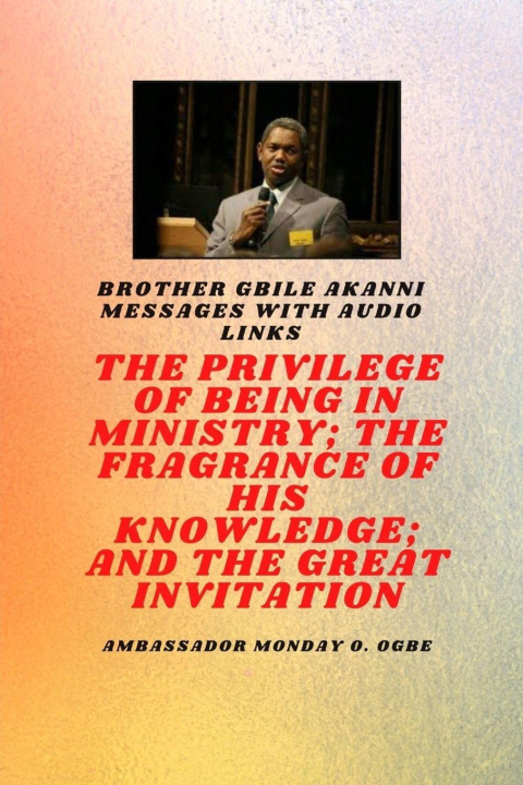 Knjiga Bro Gbile Akanni Messages Ambassador Monday O. Ogbe