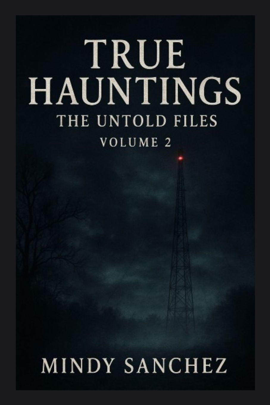 Kniha True Hauntings Mindy Sanchez