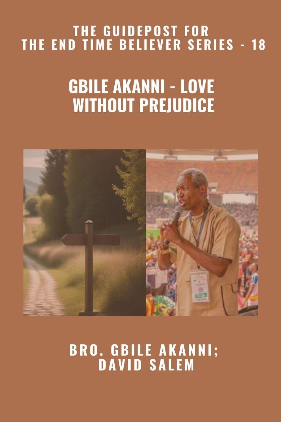 Kniha Gbile Akanni - Love Without Prejudice - The Guidepost For the End Time Believer Series - 18 of 22 David Salem