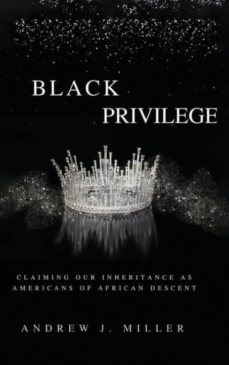 Knjiga BLACK PRIVILEGE Andrew J. Miller